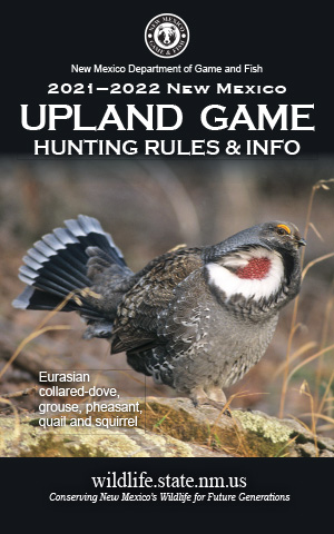 2021-2022 Upland Game Hunting Rules and Info regulations proclamation booklet guide (PDF & print) - New Mexico Department Game and Fish