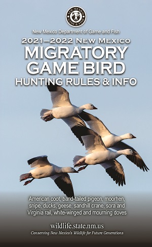 2020-2021 Migratory Game Bird Hunting Rules and Info regulations proclamation booklet guide (PDF & print) - New Mexico Department Game and Fish